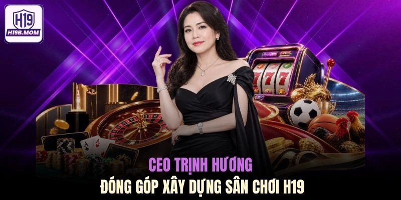 CEO Trịnh Hương đóng góp xây dựng sân chơi H19